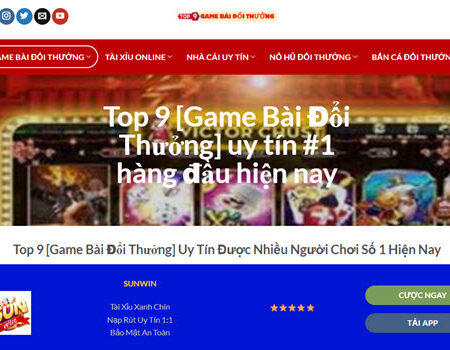 Top9gamebaidoithuong.com: Website review đánh giá nhà cái uy tín nhất hiện nay